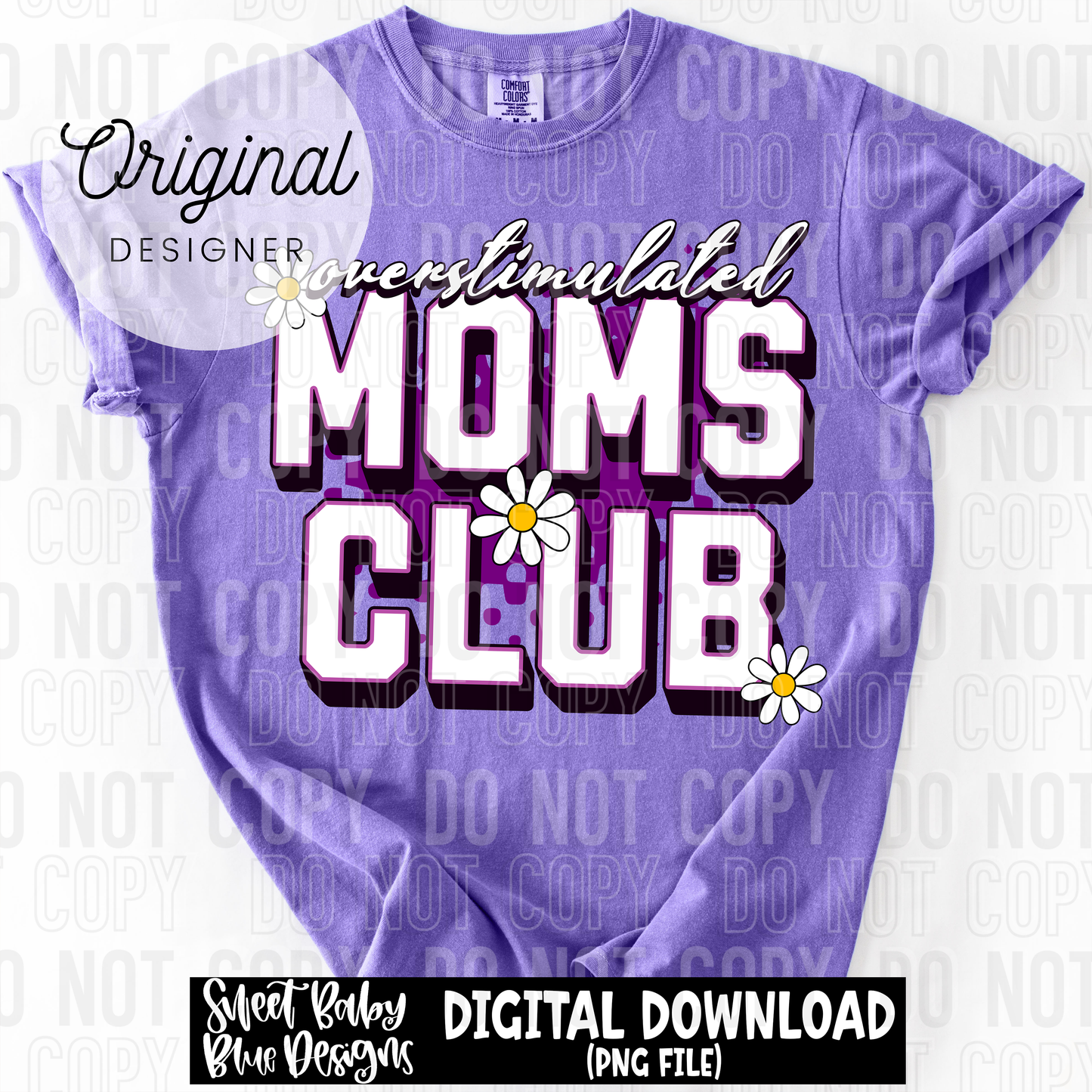 Overstimulated moms club - 2025 - PNG file- Digital Download