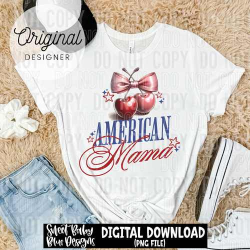 American mama - Cherry - 2025 - PNG file- Digital Download