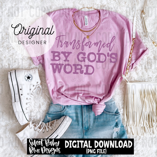Transformed by God's word - 2025 - PNG file- Digital Download