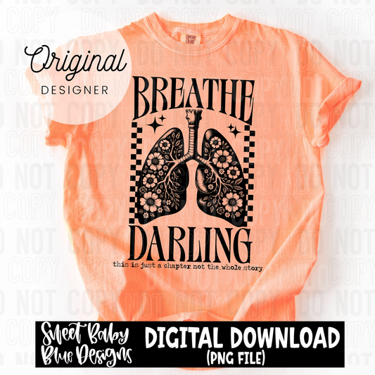 Breathe darling - 2025 - PNG file- Digital Download