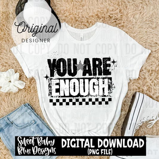 You are enough - 2025 - PNG file- Digital Download
