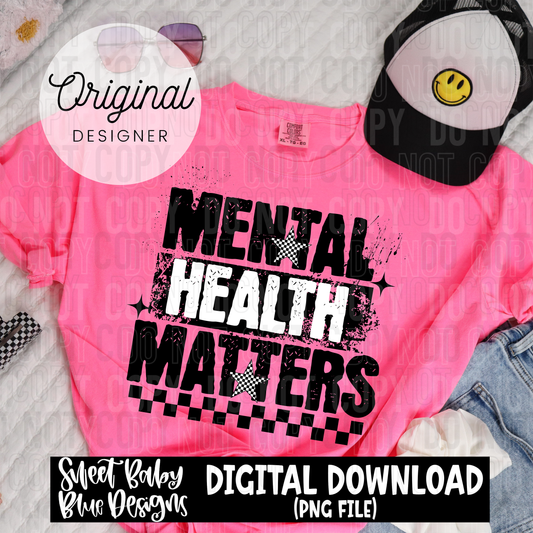 Mental health matters- Grunge- Checkered - 2025 - PNG file- Digital Download