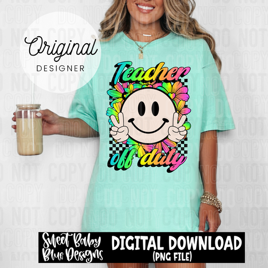 Teacher off duty - Rainbow - 2025 - PNG file- Digital Download
