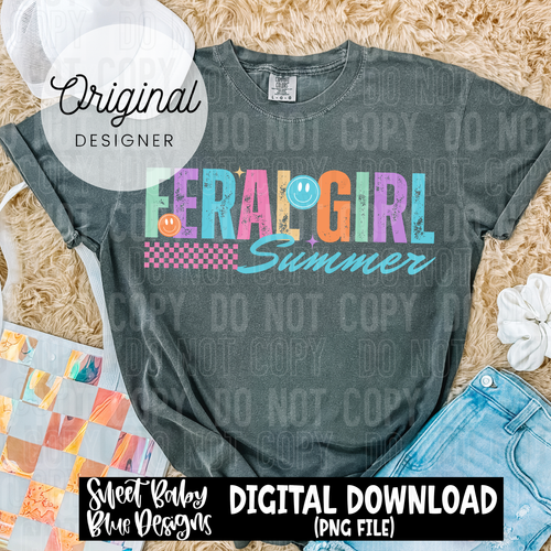 Feral girl Summer - 2025 - PNG file- Digital Download