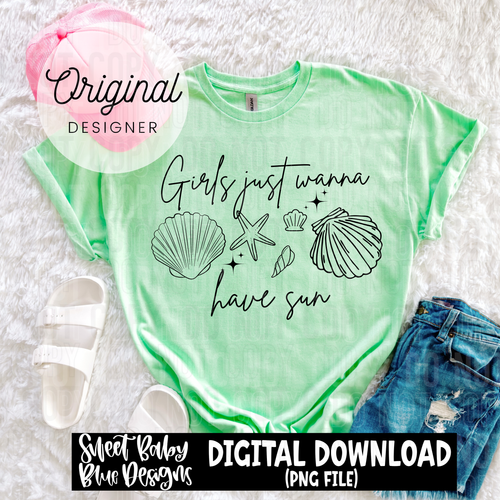 Girls just wanna have sun - 2025 - PNG file- Digital Download