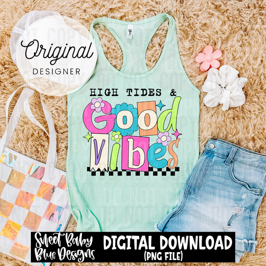 High tides and good vibes  - 2025 - PNG file- Digital Download
