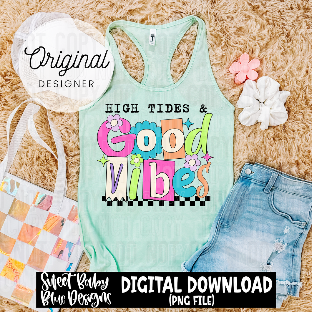 High tides and good vibes  - 2025 - PNG file- Digital Download