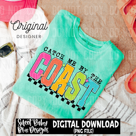 Catch me by the coast - 2025 - PNG file- Digital Download