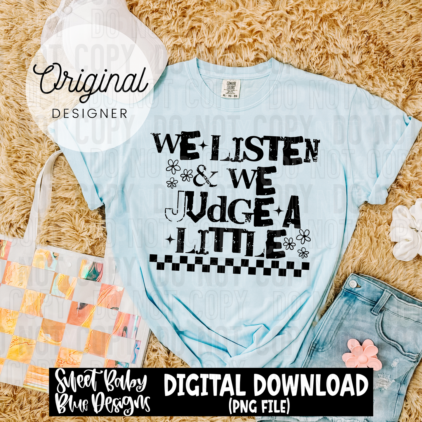 We listen and we judge a little - 2025 - PNG file- Digital Download