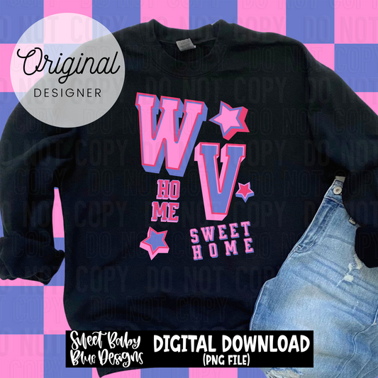 WV home sweet home - 2025 - PNG file- Digital Download