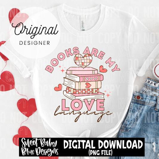 Books are my love language - 2025 - PNG file- Digital Download