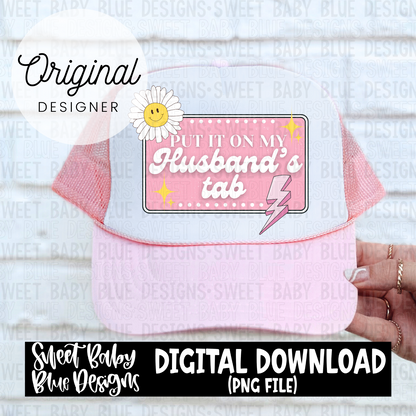 Put it on my husbands tab - 2024- PNG file- Digital Download