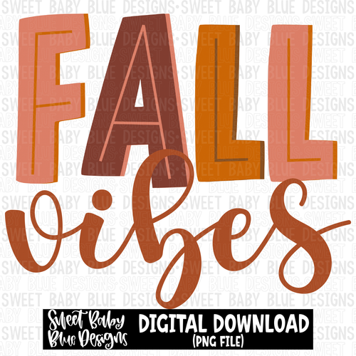 Fall vibes - 2023- PNG file- Digital Download