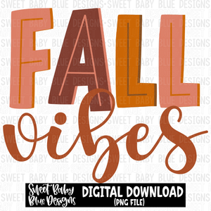 Fall vibes - 2023- PNG file- Digital Download