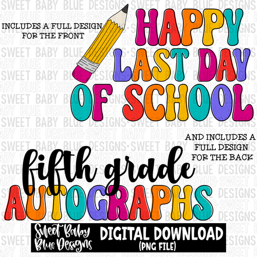 Happy last day of school- Fifth grade - 2023- PNG file- Digital Download