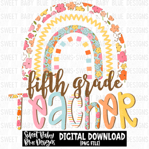 Fifth grade teacher- Rainbow - 2023 - PNG file- Digital Download