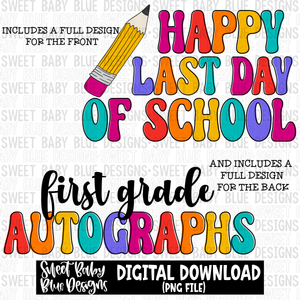 Happy last day of school- First grade - 2023- PNG file- Digital Download