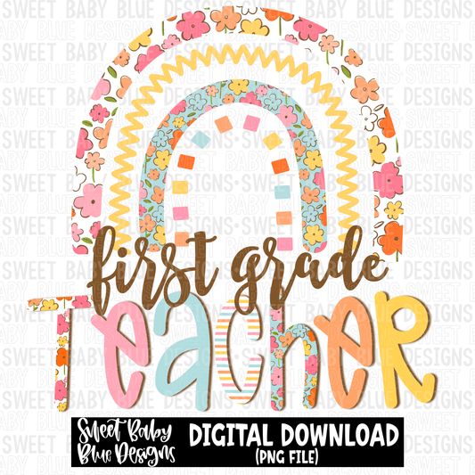 First grade teacher- Rainbow - 2023 - PNG file- Digital Download