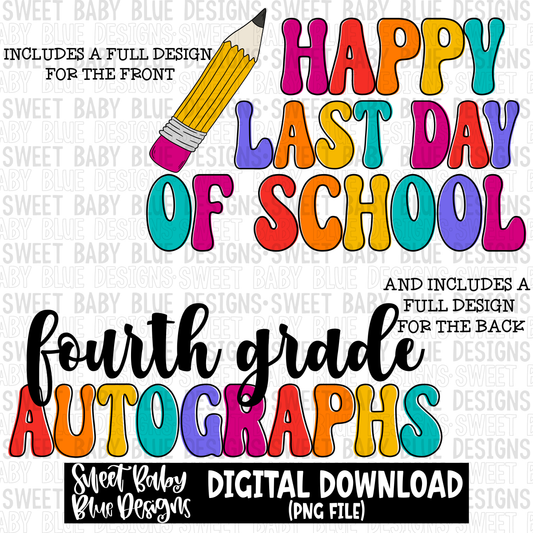Happy last day of school- Fourth grade - 2023- PNG file- Digital Download