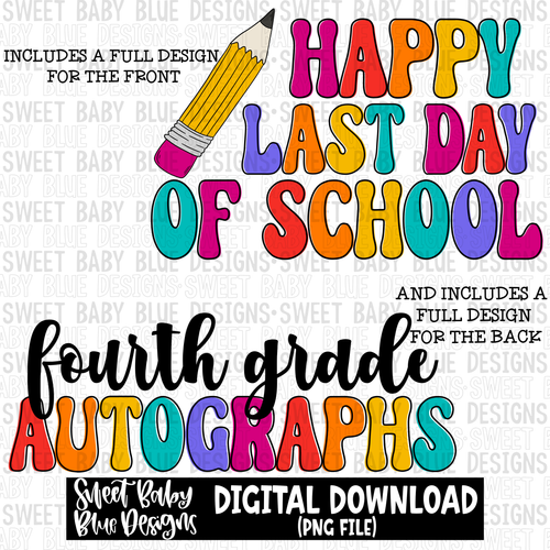 Happy last day of school- Fourth grade - 2023- PNG file- Digital Download
