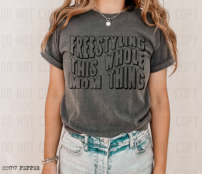 Freestyling this whole mom thing - 2023- PNG file- Digital Download