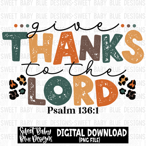 Give thanks to the lord- Fall- Thanksgiving - 2023- PNG file- Digital Download