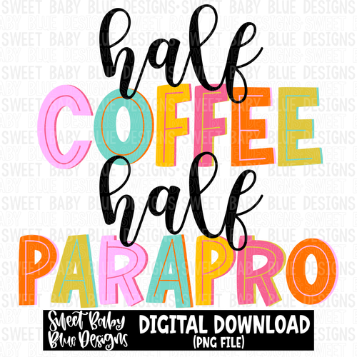 Half coffee half parapro - 2023 -PNG file- Digital Download