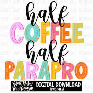 Half coffee half parapro - 2023 -PNG file- Digital Download