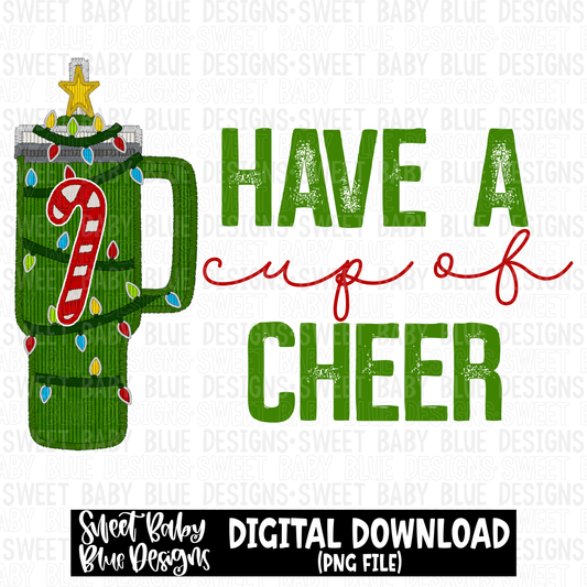 Have a cup of cheer- 2023- PNG file- Digital Download