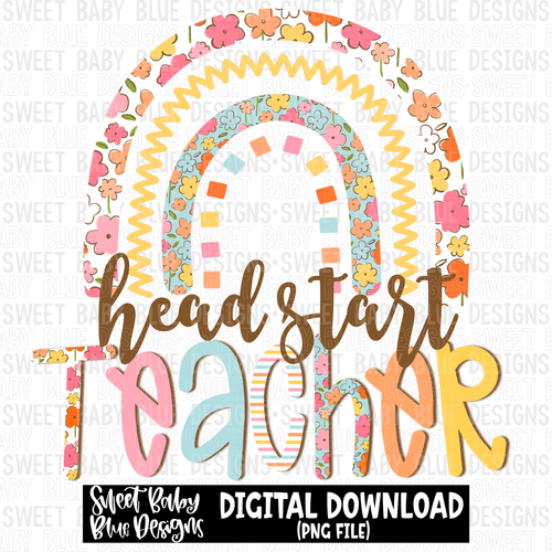 Head start teacher- Rainbow - 2023 - PNG file- Digital Download