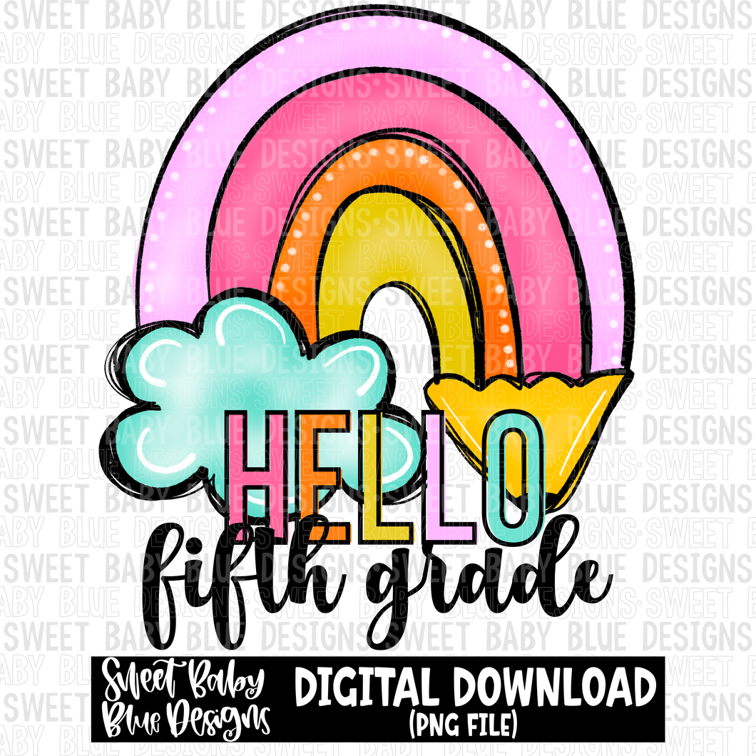 Hello fifth grade - Rainbow- School - 2023- PNG file- Digital Download