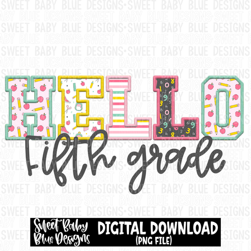 Hello fifth grade - Faux embroidery - School- 2023 -PNG file- Digital Download