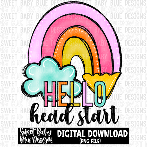 Hello head start- Rainbow- School - 2023- PNG file- Digital Download