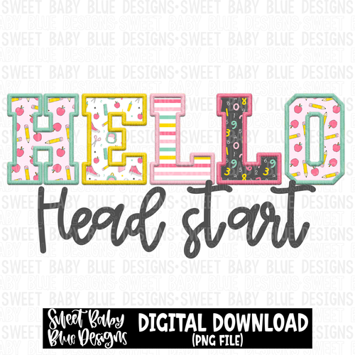 Hello head start- Faux embroidery - School- 2023 -PNG file- Digital Download