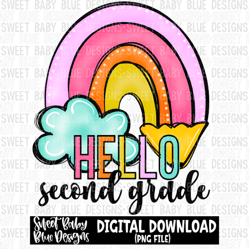 Hello second grade - Rainbow- School - 2023- PNG file- Digital Download