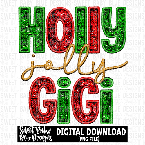 Holly jolly Gigi- Faux sequin- Christmas- - 2023- PNG file- Digital Download