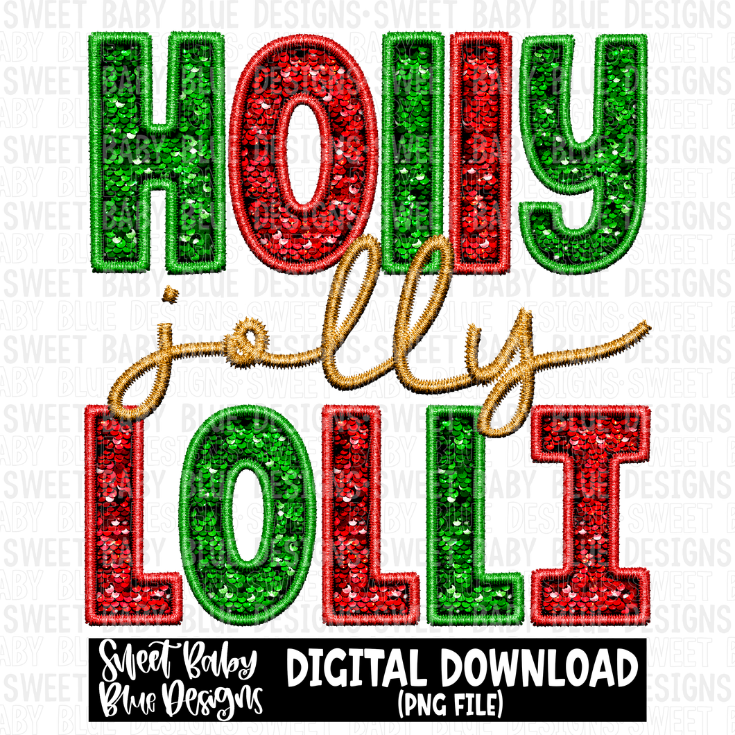 Holly jolly Lolli- Faux sequin- Christmas- - 2023- PNG file- Digital Download