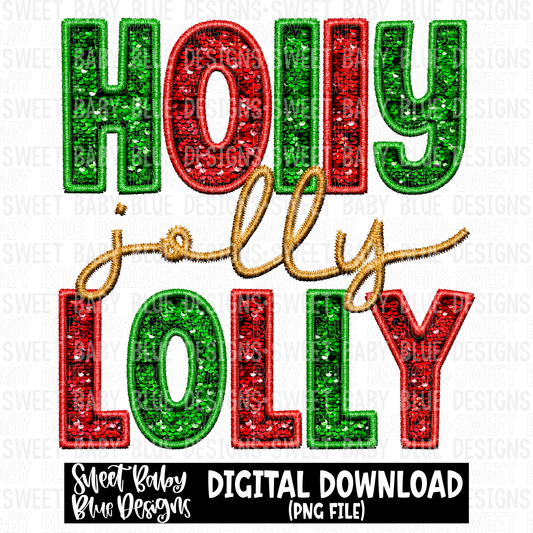 Holly jolly Lolly- Faux sequin- Christmas- - 2023- PNG file- Digital Download