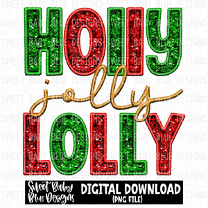 Holly jolly Lolly- Faux sequin- Christmas- - 2023- PNG file- Digital Download