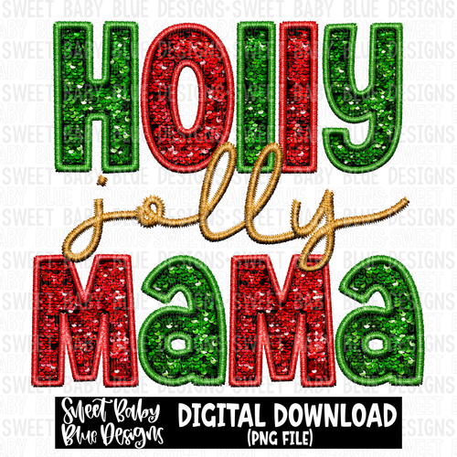 Holly jolly mama- Faux sequin- Christmas- - 2023- PNG file- Digital Download