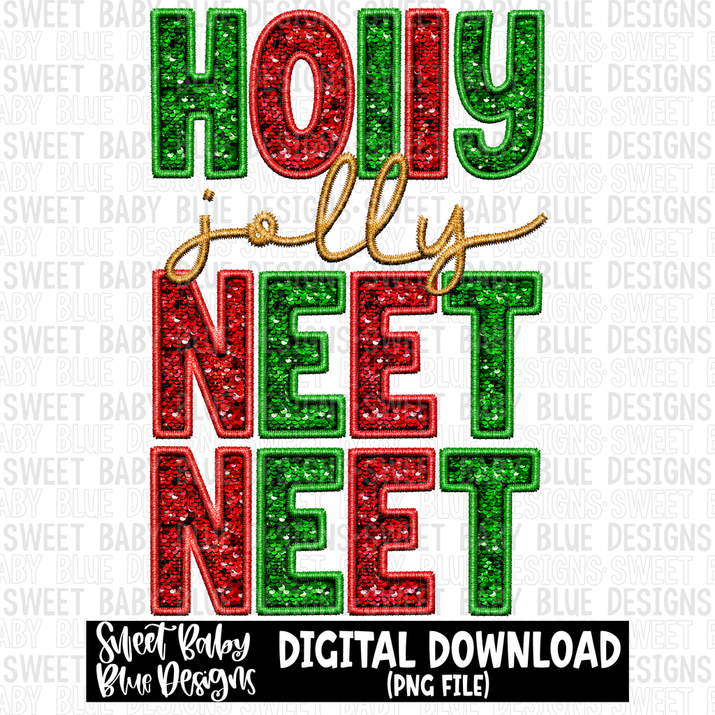 Holly jolly neet neet Faux sequin Christmas 2023 PNG file Digit