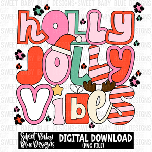 Holly jolly vibes- Christmas - 2023 - PNG file- Digital Download
