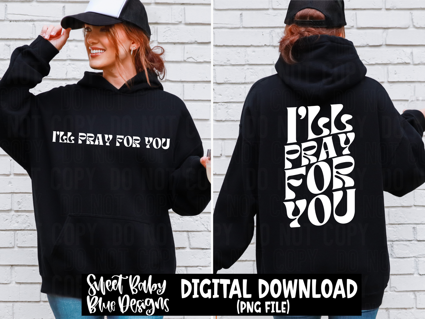 I'll pray for you- BLACK AND WHITE FONT - 2024 - PNG file- Digital Download