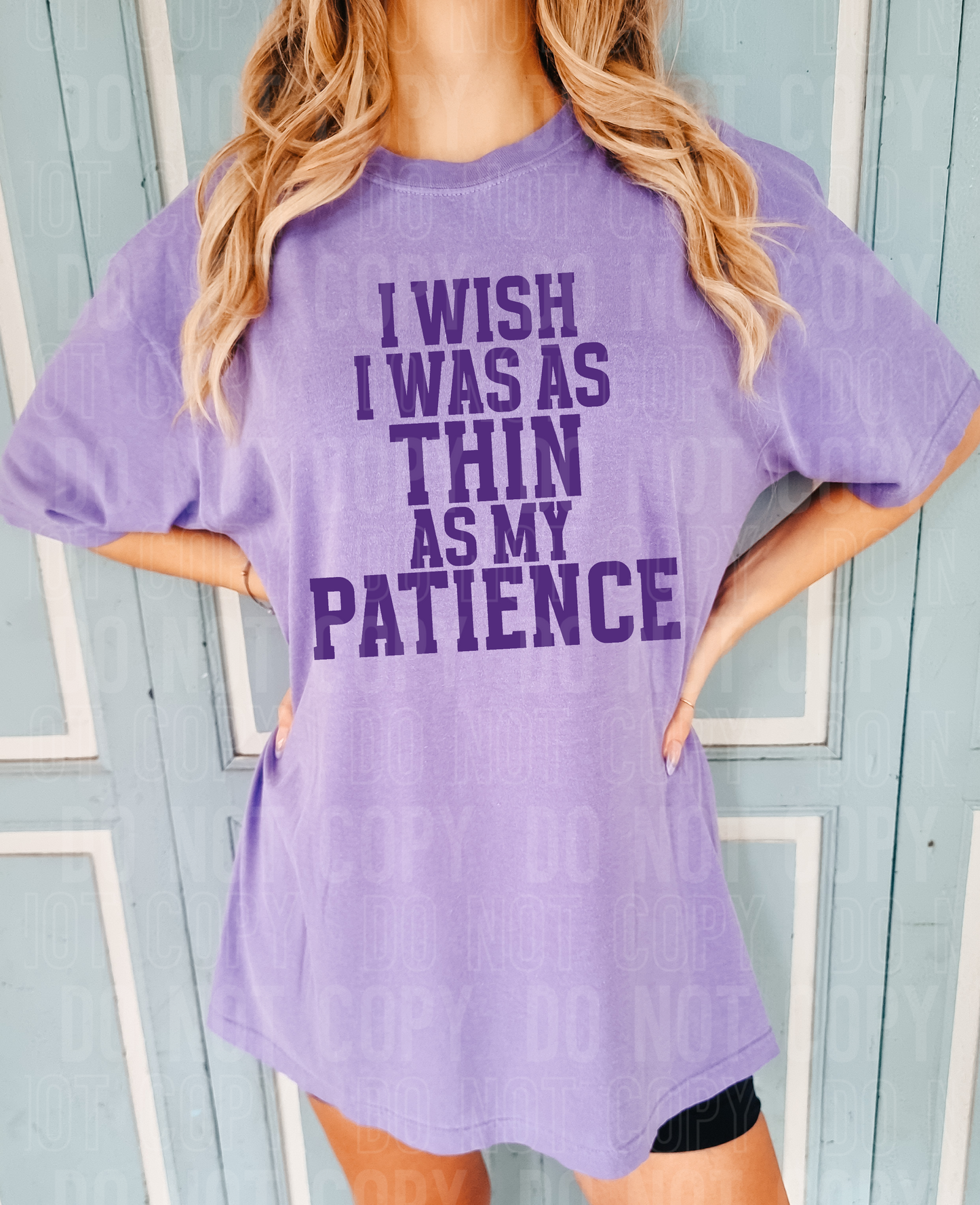I wish I was as thin as my patience- 2023- PNG file- Digital Download