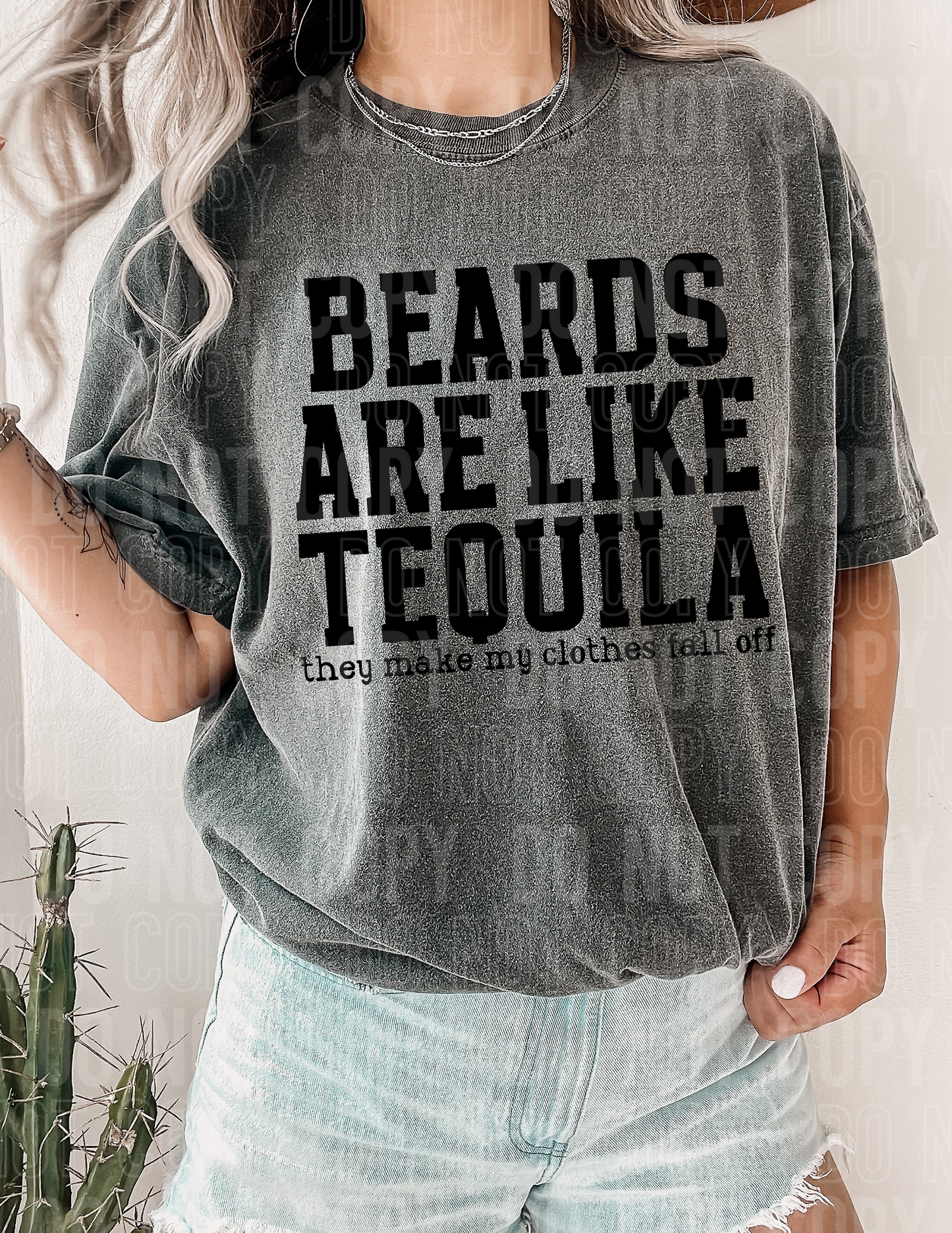 Beards are like tequila they make my clothes fall off - 2023- PNG file- Digital Download