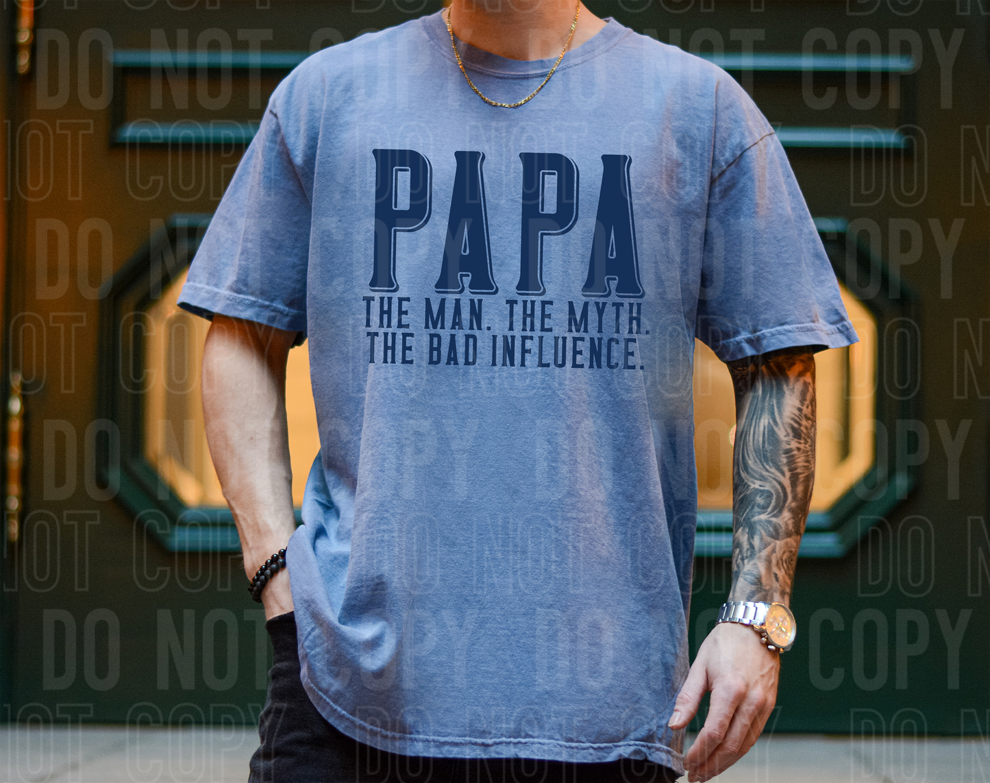 Papa the man the myth the bad influence - 2023- PNG file- Digital Download