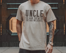 Uncle the man the myth the bad influence - 2023- PNG file- Digital Download
