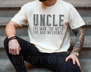 Uncle the man the myth the bad influence - 2023- PNG file- Digital Download