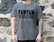 Pawpaw the man the myth the bad influence - 2023- PNG file- Digital Download