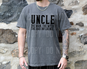 Uncle the man the myth the bad influence - 2023- PNG file- Digital Download